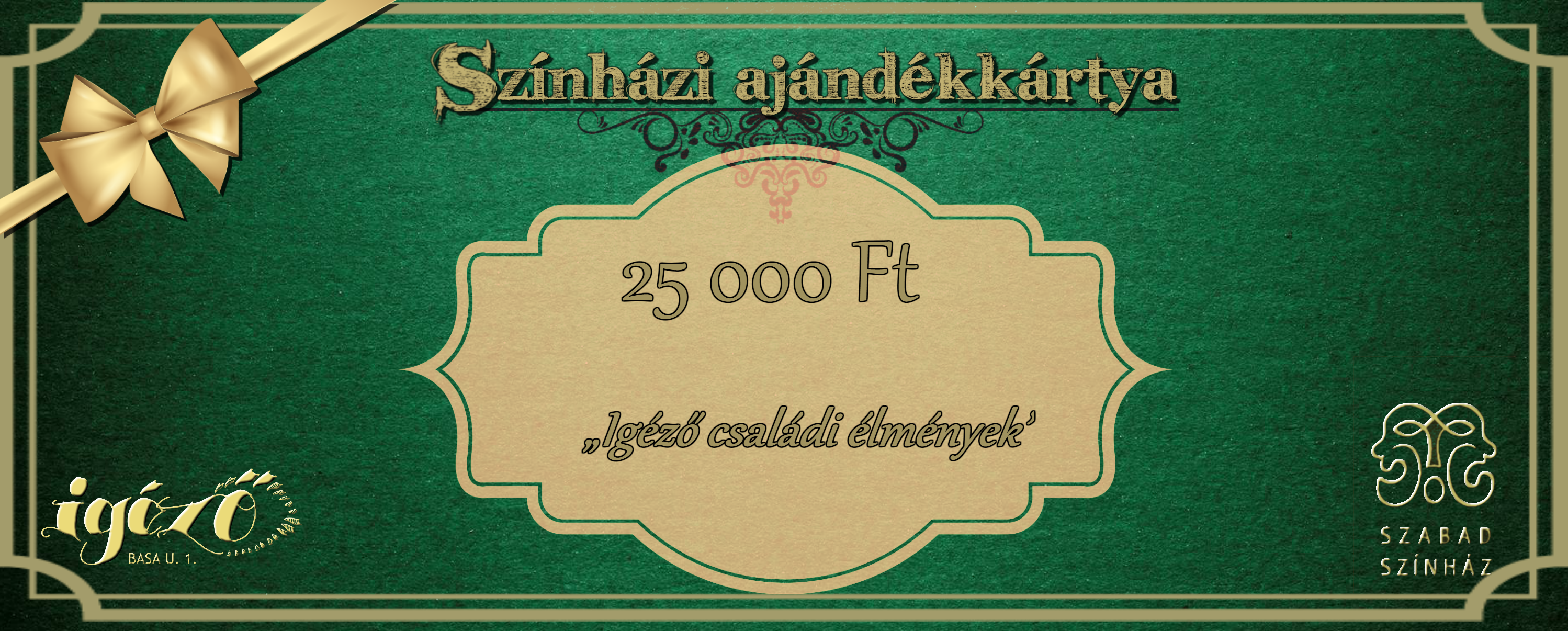 Igéző családi élmények- 25.000