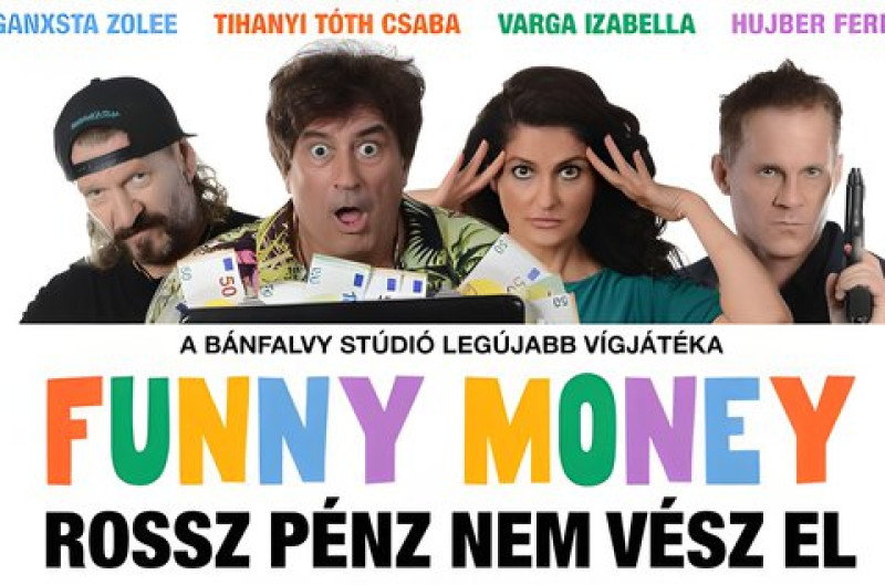 Funny Money - Rossz pénz nem vész el