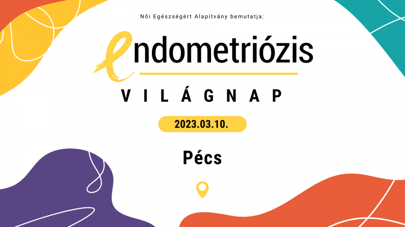 Endometriózis Világnap 2023 - Pécs