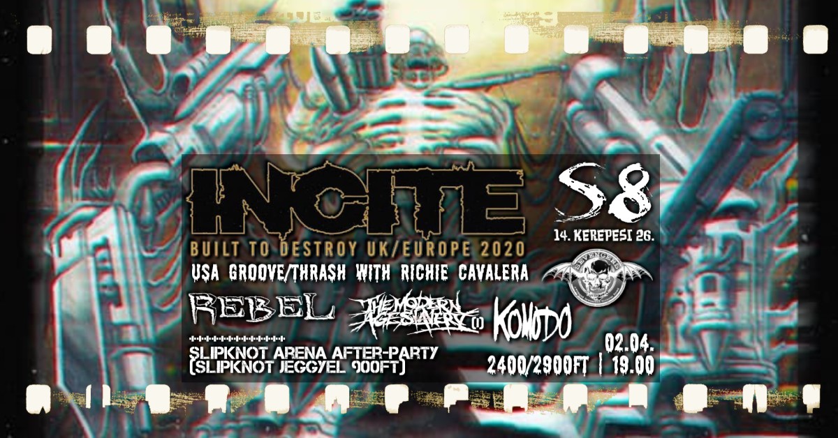 Incite [USA] I Supports - S8 | +Slipknot Arena Alapozás/After
