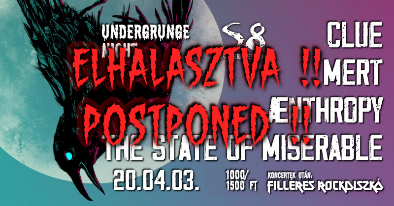 ELHALASZTVA! - Undergrunge Night - Clue I Mert I Aenthropy I The State of Miserable
