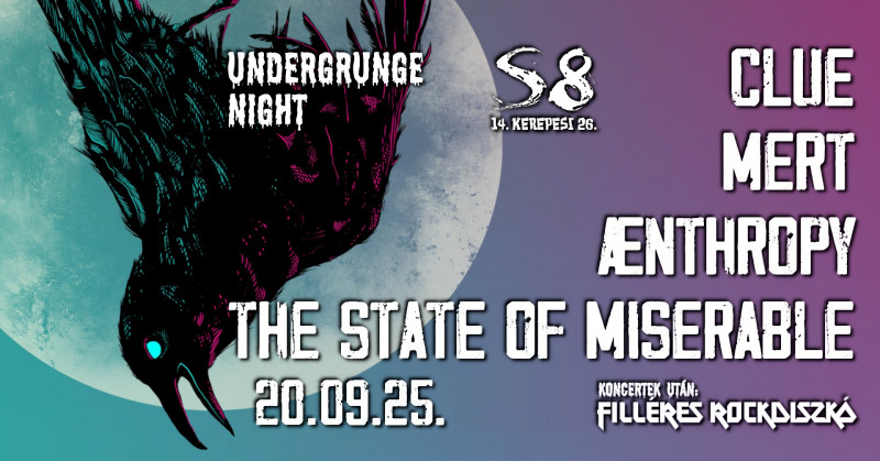 Undergrunge Night - Clue I Mert I Aenthropy I The State of Miserable