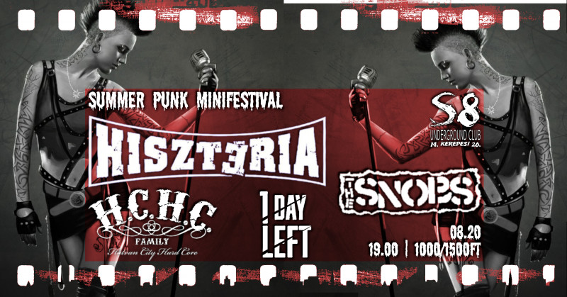 Summer Punk Minifestival - Hisztéria | HCHC | tHE sNOBS | 1 Day Left