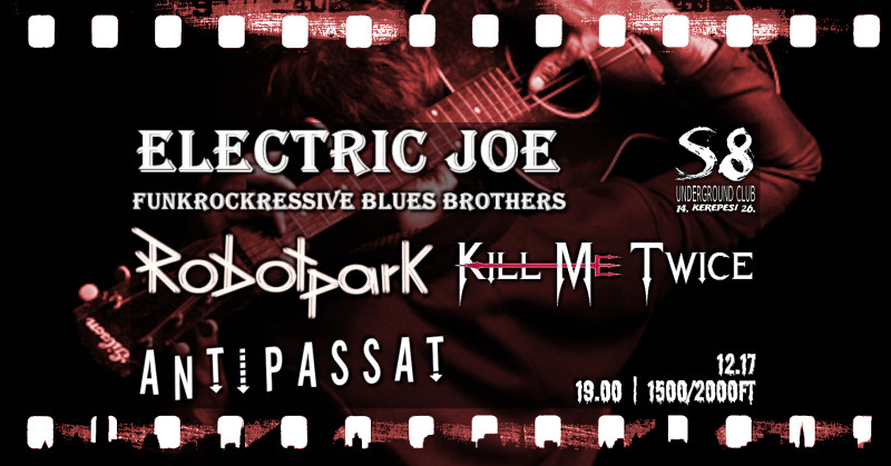 Electric Joe | Robotpark | Kill Me Twice | Antipassat
