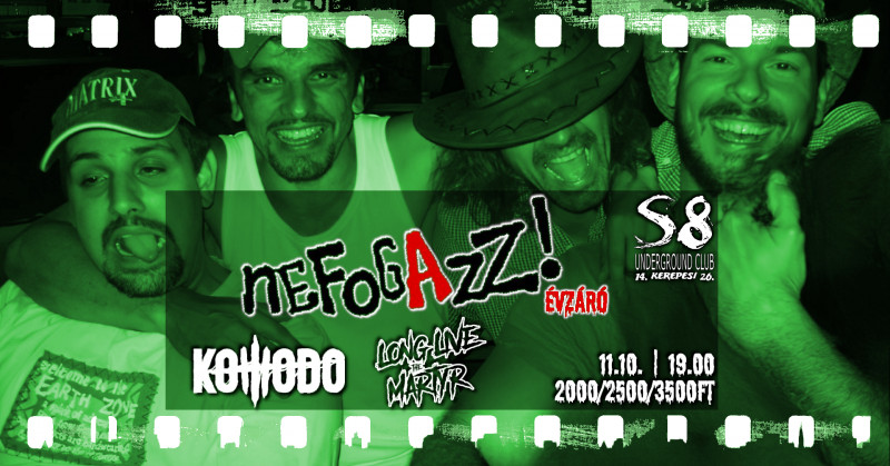 Nefogazz! Évzáró | Komodo | Long Live The Martyr - S8 Underground Club