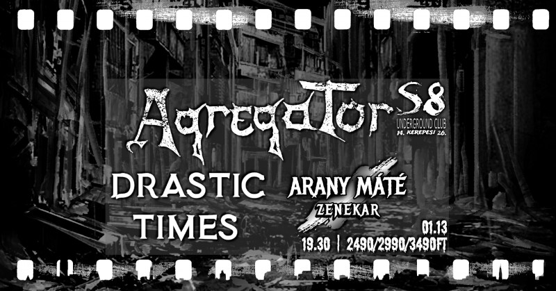 Agregator | Drastic Times | Arany Máté