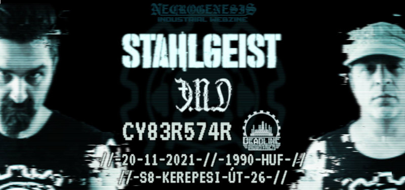 NecrogenesiS pres.: STAHLGEIST + Ǝ.N.D live + CY83R574R dj set (DLI)
