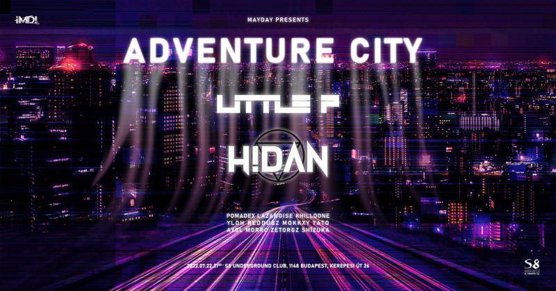 ¡MayDay! pres.: – Adventure City // LITTLE P, H!DAN
