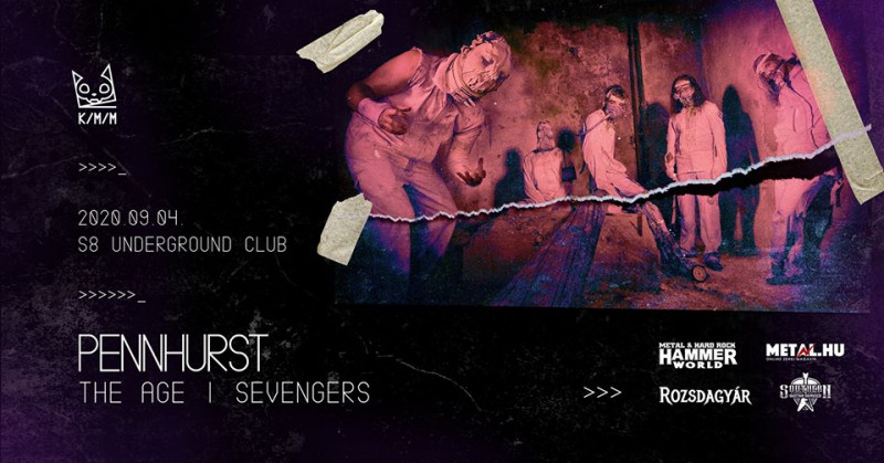 Pennhurst ■ The Age ■ Sevengers ■ Filléres Rockdiszkó