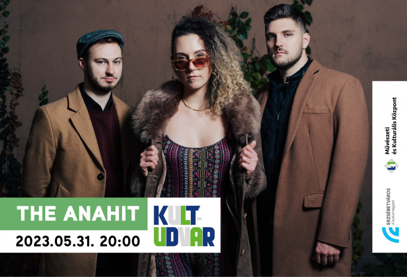 The Anahit koncert // KULT-Udvar