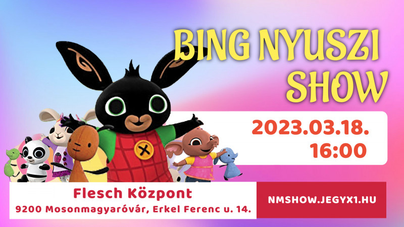 Nyuszi Show - Mosonmagyaróvár - 16 óra