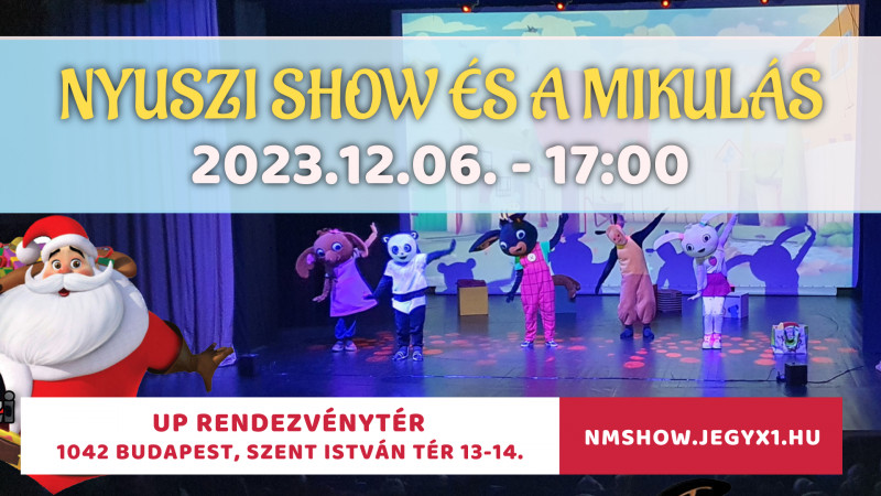 Nyuszi Show és a Mikulás - UP Rendezvénytér