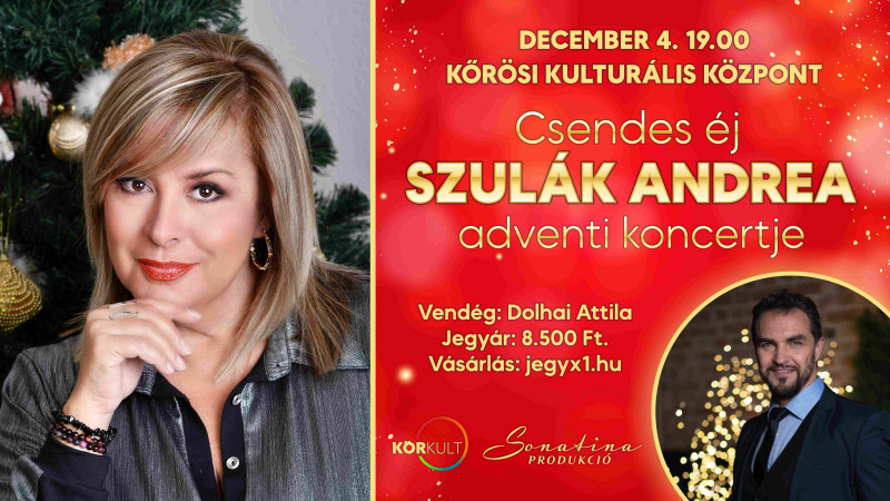 Szulák Andrea: Csendes éj-Adventi koncert