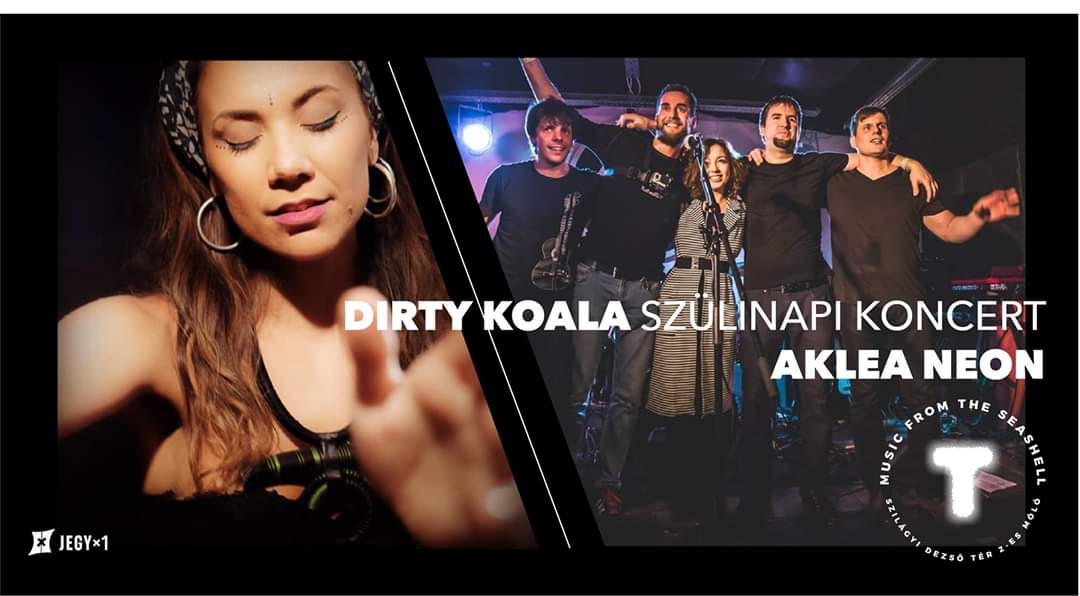 Dirty Koala 7 éves szülinapi koncert / Aklea Neon