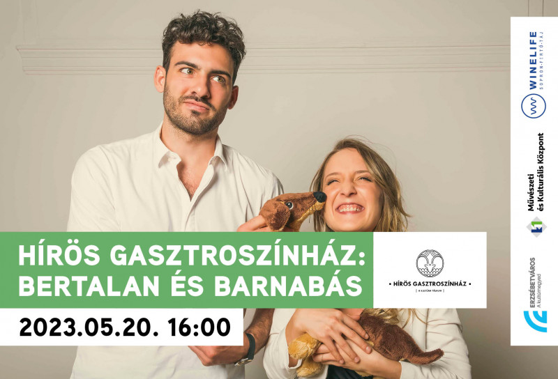 Hírös Gasztroszínház: Bertalan és Barnabás