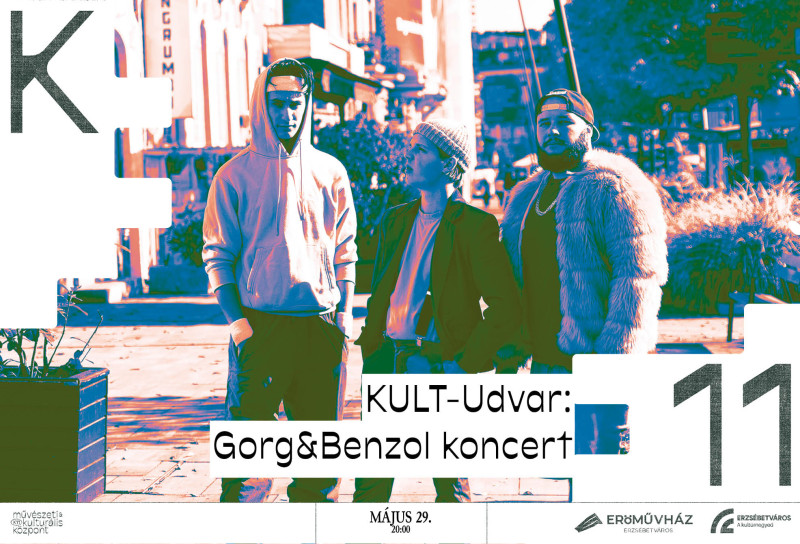 KULT-Udvar: Gorg&Benzol koncert