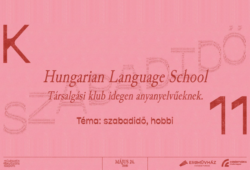 Társalgási klub idegen anyanyelvűeknek // Hungarian Language School