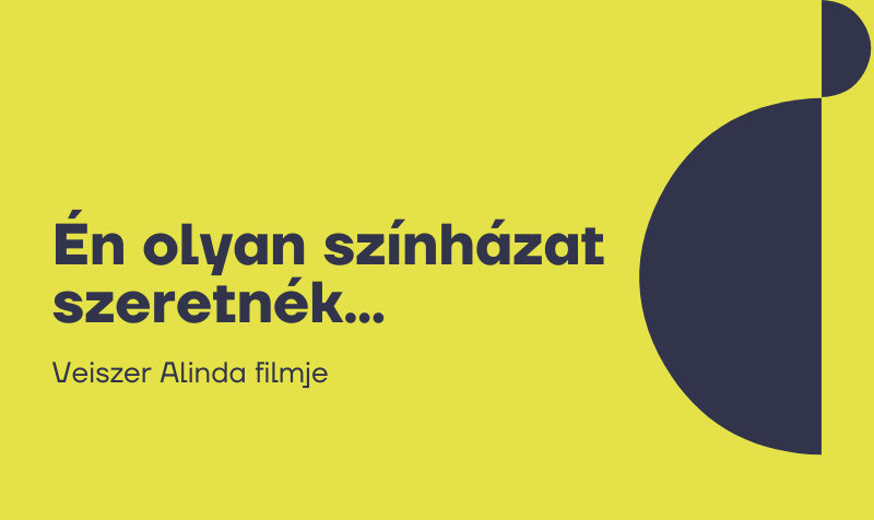 Én olyan színházat szeretnék... Filmpremier