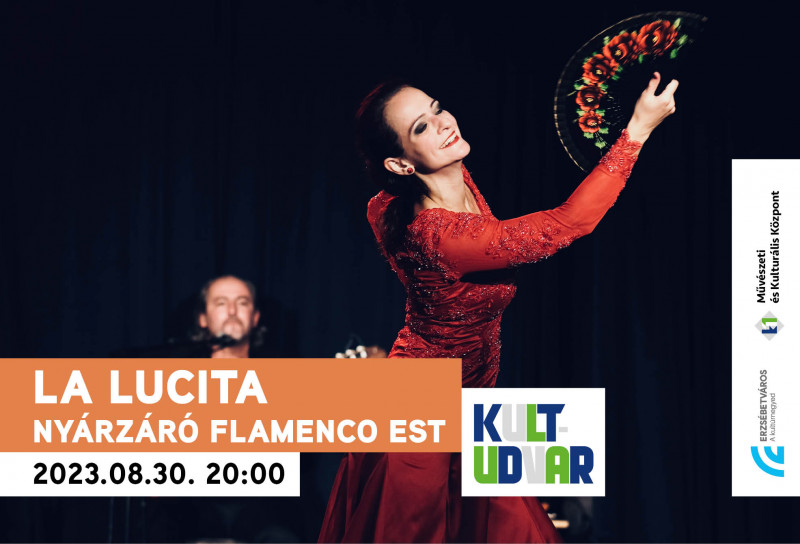 La Lucita – Nyárzáró flamenco est // KULT-Udvar
