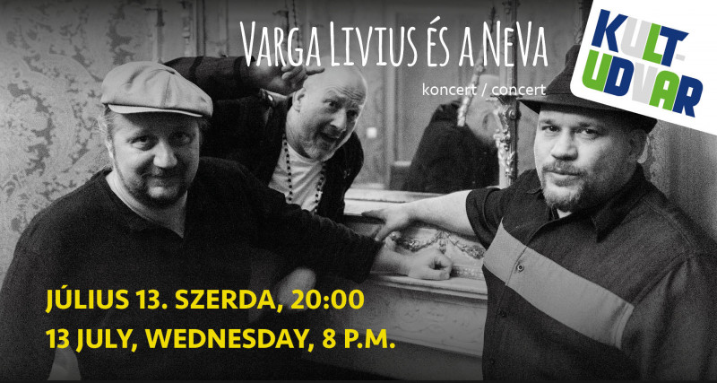 KULT-Udvar Varga Livius és a NeVa koncert