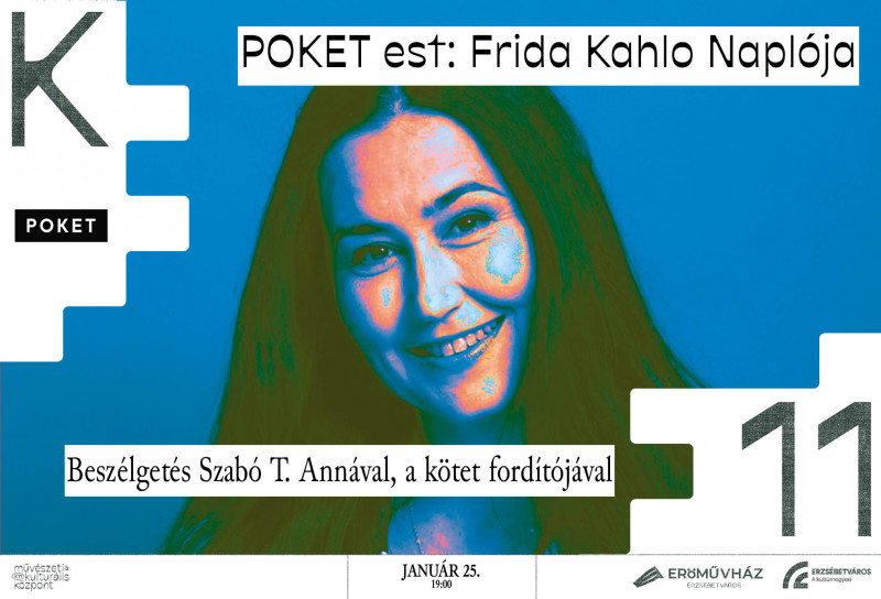 POKET est: Frida Kahlo Naplója - Beszélgetés Szabó T. Annával, a kötet fordítójával