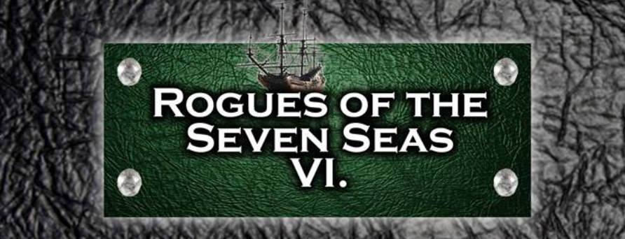Rouges of the Seven Seas VI.