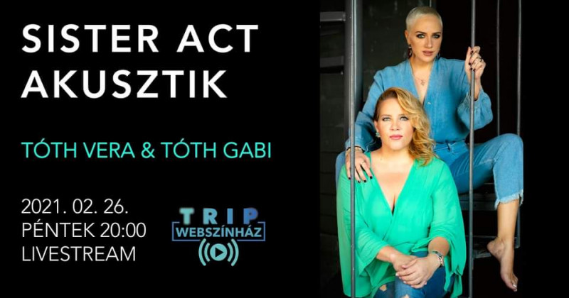 Sister Act Akusztik // TRIP WebSzínház