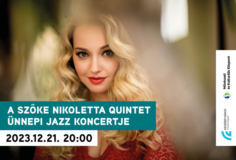 Winter Wonderland – A Szőke Nikoletta Quintet ünnepi jazz koncertje