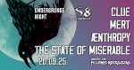 Undergrunge Night - Clue I Mert I Aenthropy I The State of Miserable