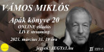 Vámos Miklós: Apák könyve 20 (ONLINE előadás)
