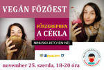 Vegán főzőest - főszerepben a cékla