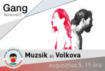 Gangkoncert - Muzsik és Volkova